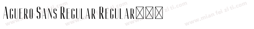 Aguero Sans Regular Regular字体转换